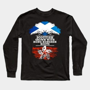 Scottish Grown With Hong Kongese Roots - Gift for Hong Kongese With Roots From Hong Kong Long Sleeve T-Shirt